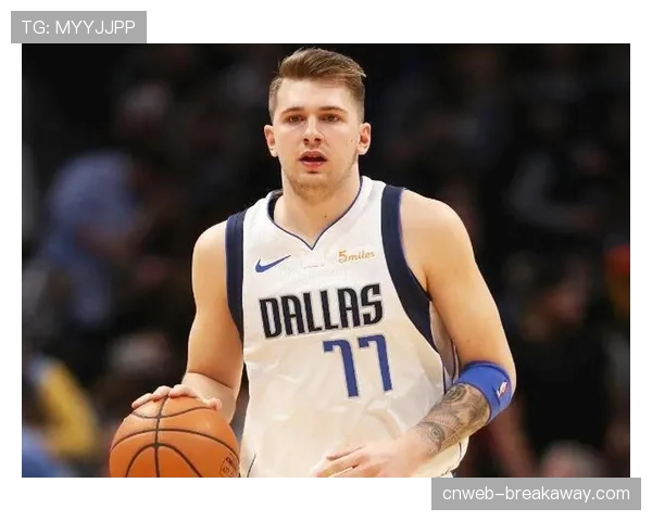 卢卡-东契奇因小腿紧张缺席对阵快船比赛，归期未定